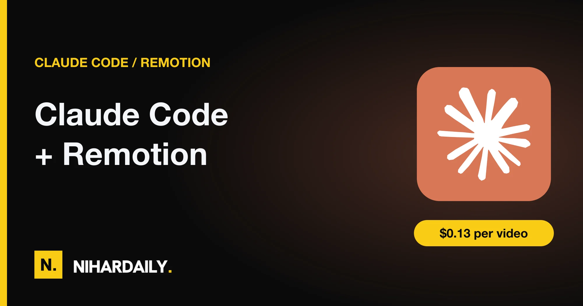 Claude and Remotion named together above a rendered title card on a NiharDaily hero