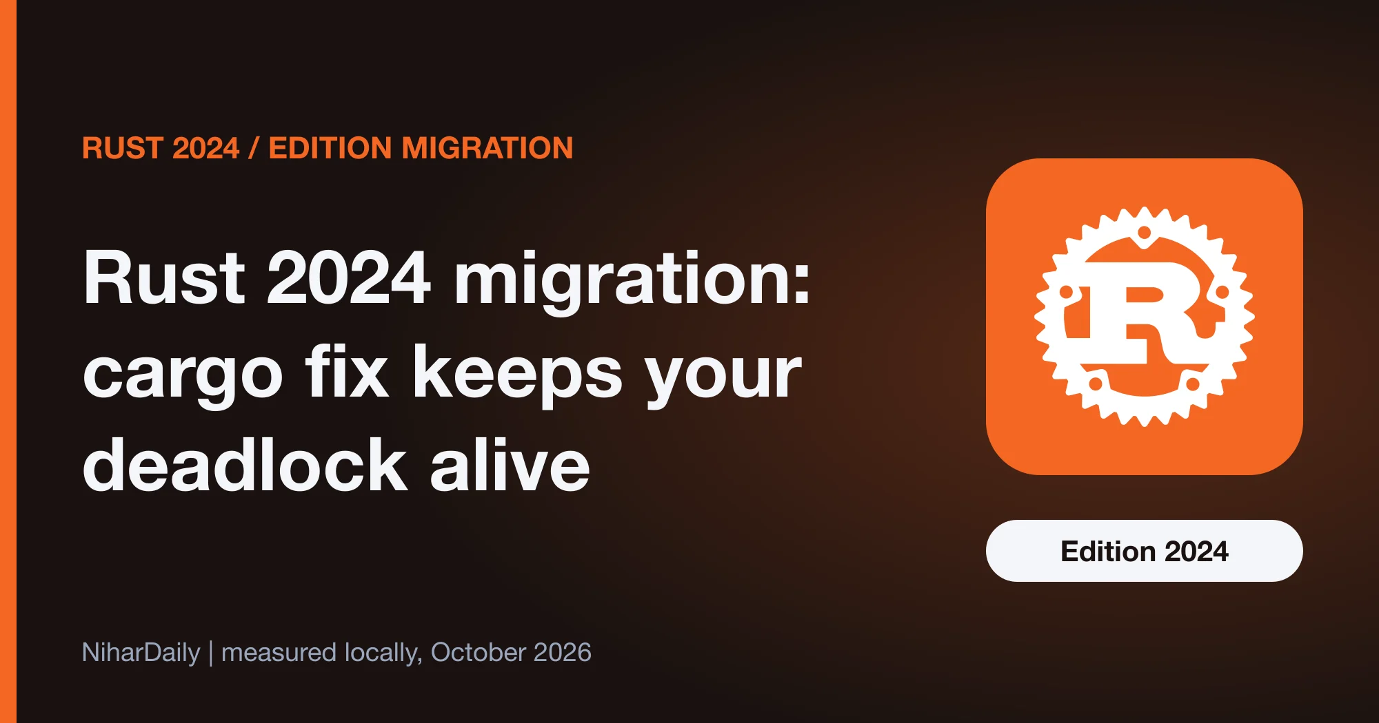 Rust 2024 edition migration showing what cargo fix changes and what it leaves