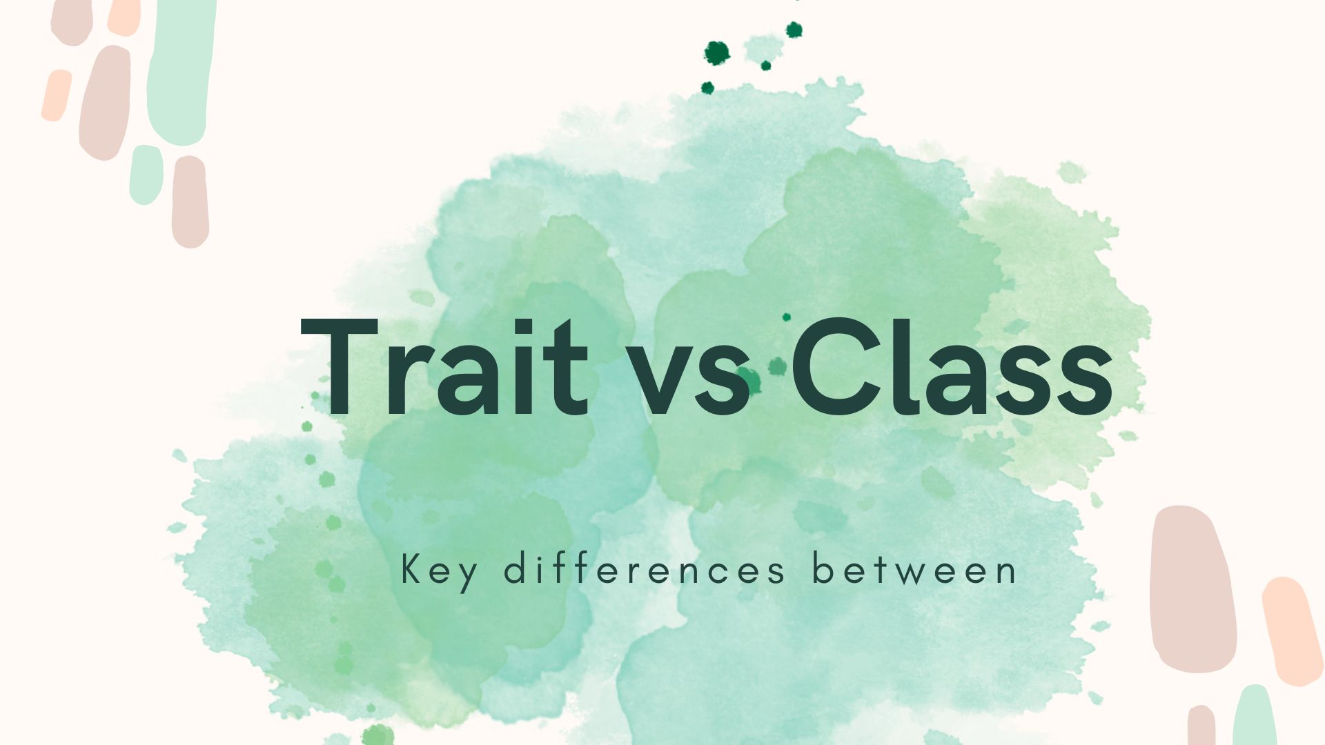 What is the difference between Trait and Class